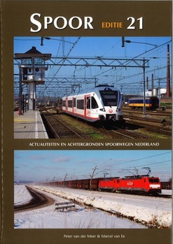Spoor Editie 21 Actualiteiten en achtergronden spoorwegen Nederland 2009